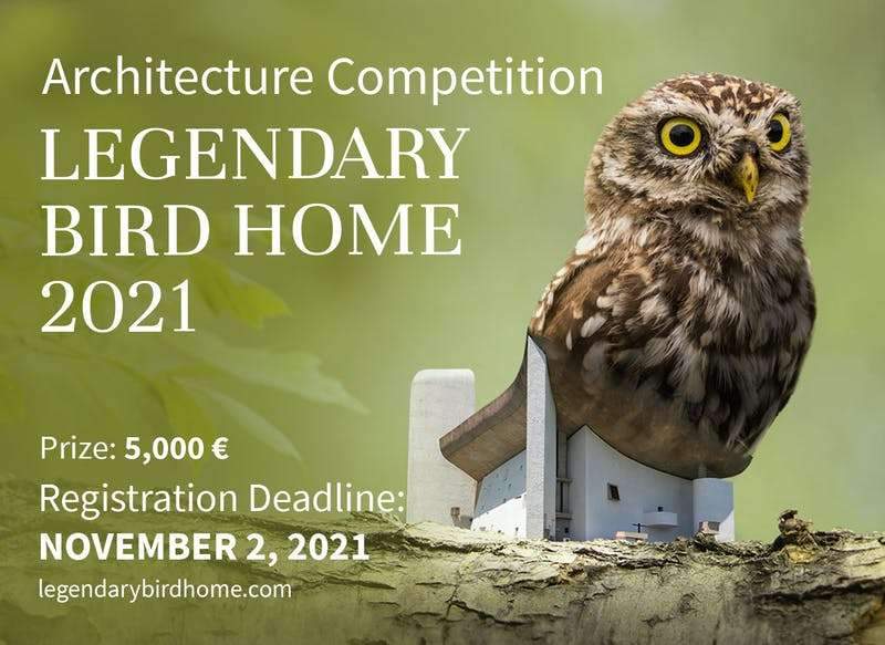 Design a bird home to fund wildlife charities! The Legendary Bird Home 2021 architecture competition is launched!