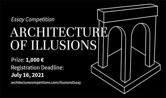Essay Competition: Architecture of Illusions