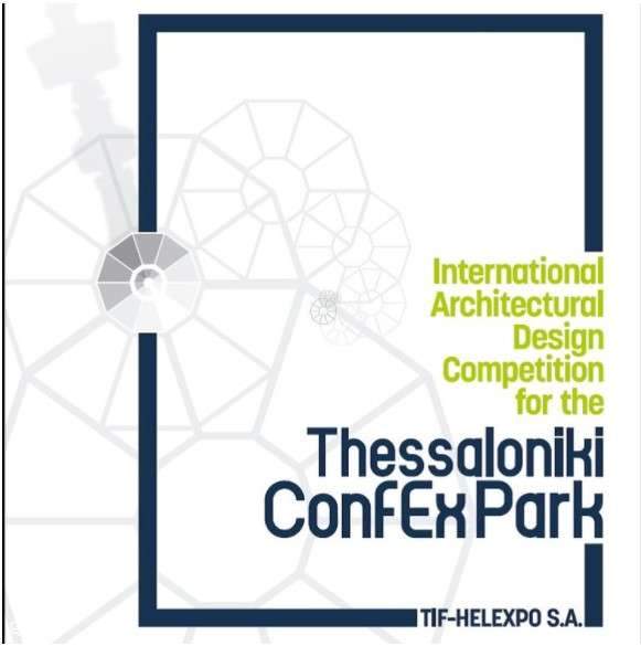 Open Call: International Architectural Design Competition for the Thessaloniki ConfEx Park