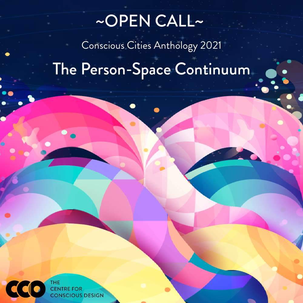 OPEN SUBMISSIONS CALL: Conscious Cities Anthology