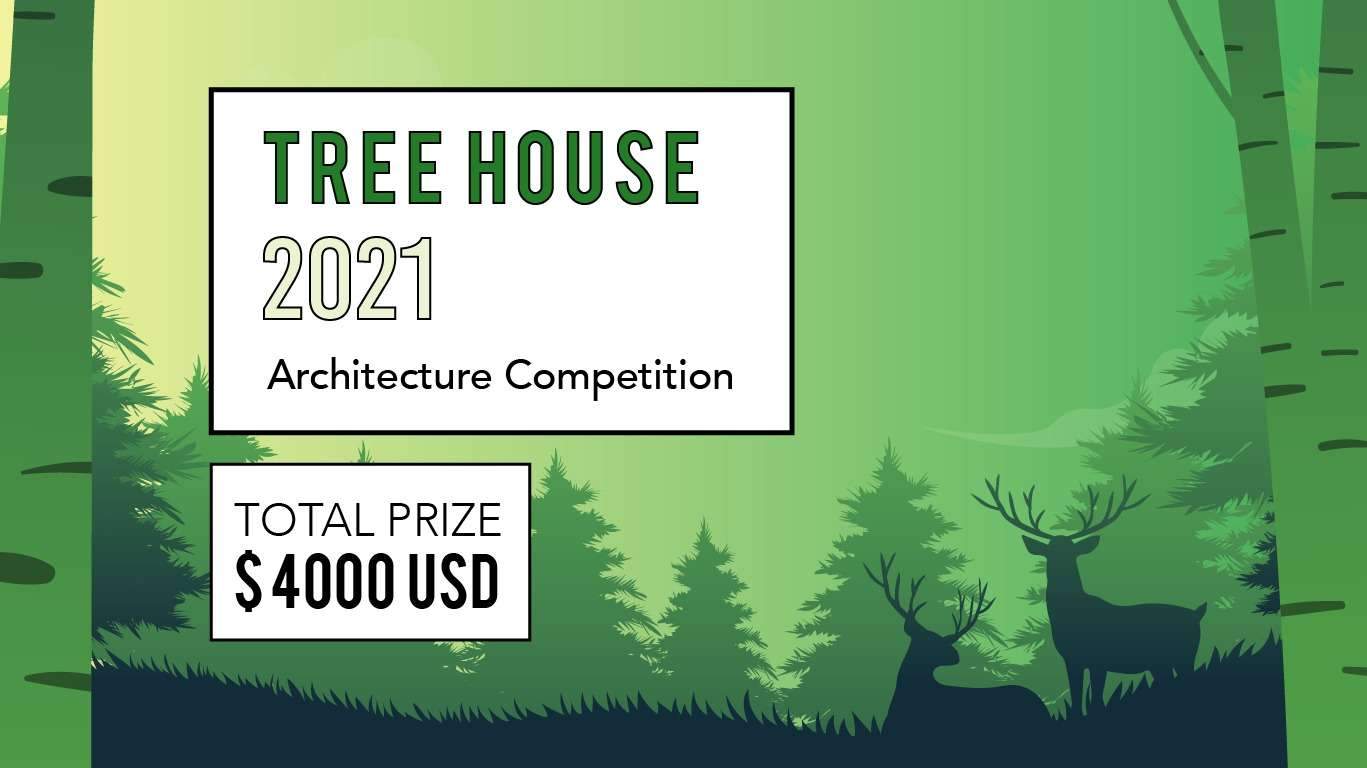 دعوة لتقديم أفكار | مسابقة Tree House 2021 المعمارية