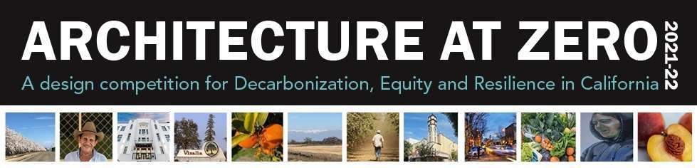Architecture at Zero is a design competition for decarbonization, equity and resilience.