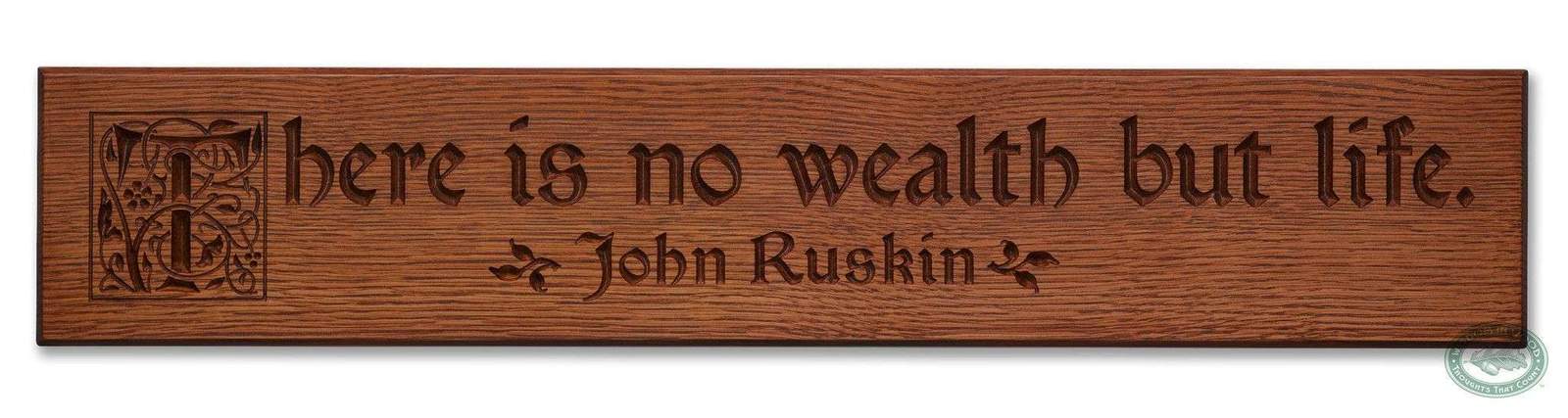 Ruskin – Life is Wealth Carving – Vintage Cherry