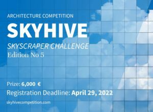 SKYHIVE Skyscraper Challenge / Edition No5 | مسابقة SKYHIVE لتصميم ناطحات السحاب | النسخة الخامسة
