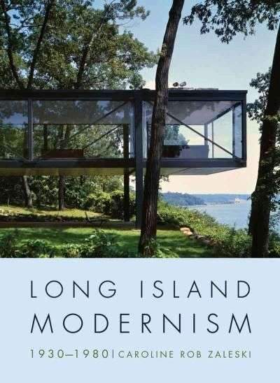 Long Island Modernism: 1930-1980 – Long Island Modernism: 1930-1980