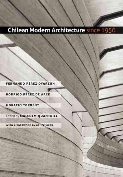Chilean Modern Architecture Since 1950 (Studies in Architecture and Culture) – Chilean Modern Architecture Since 1950 (Studies in Architecture and Culture)