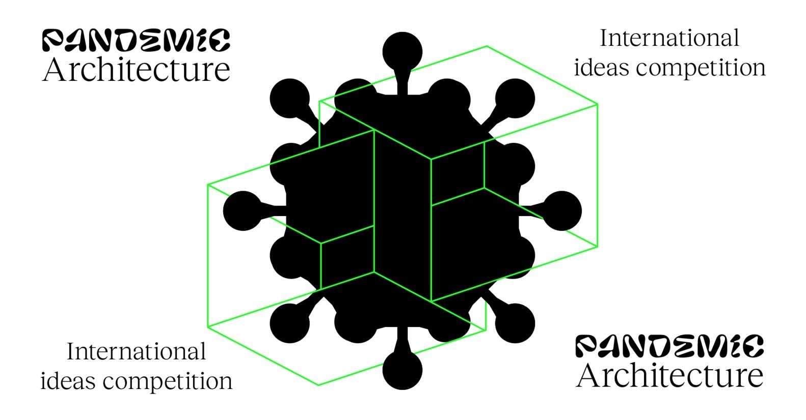 Open Call – Pandemic Architecture Ideas Competition