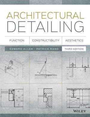 Architectural Detailing: Function, Constructibility, Aesthetics / Edition 3 – Default Title