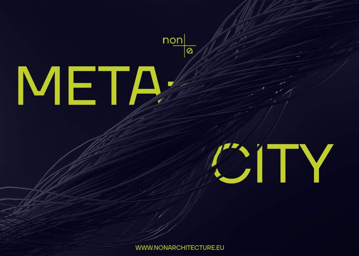 Meta-City | NonArchitecture Competitions