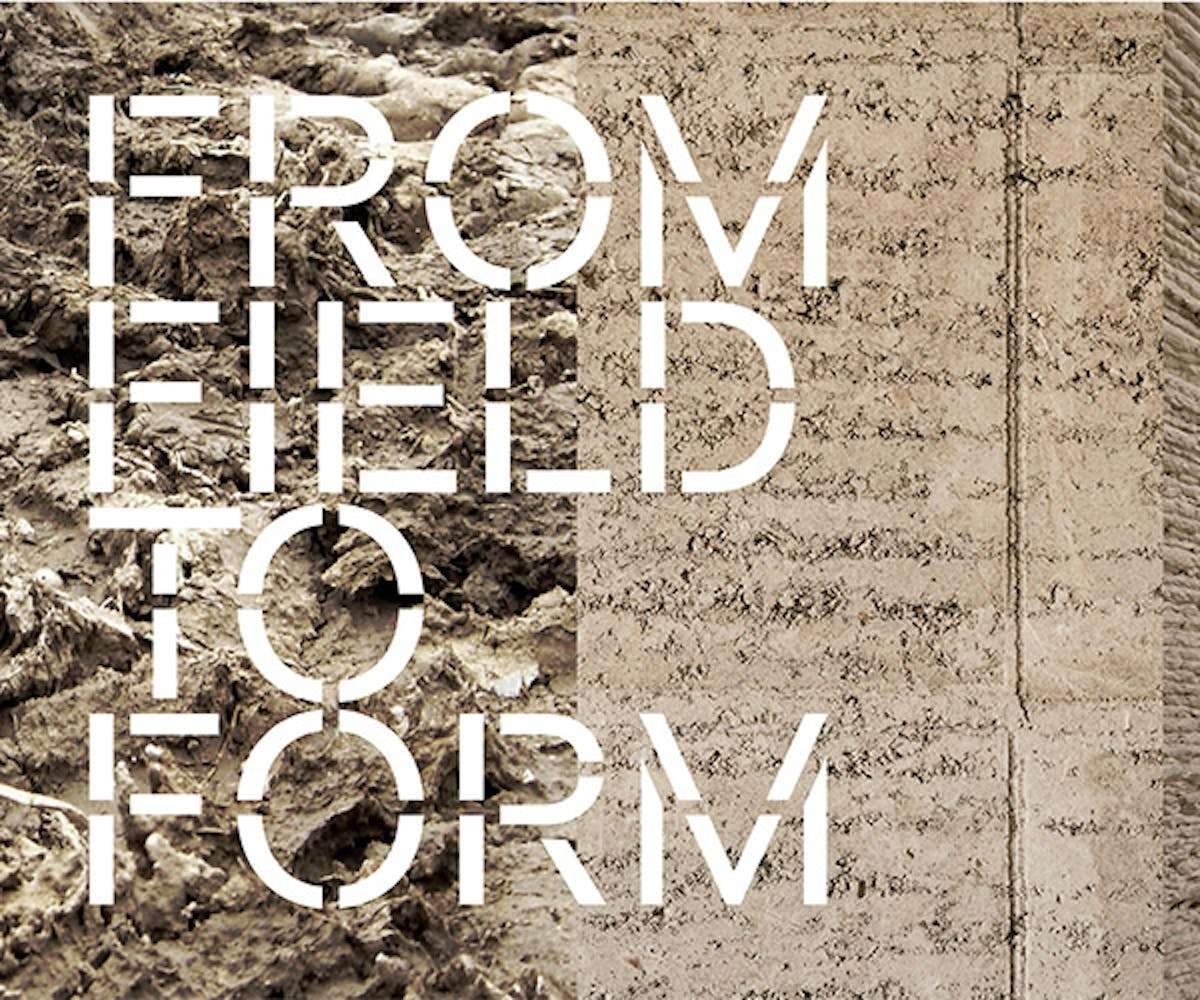 From Field to Form: Making with Earth من حقل إلى شكل: صنع بالأرض