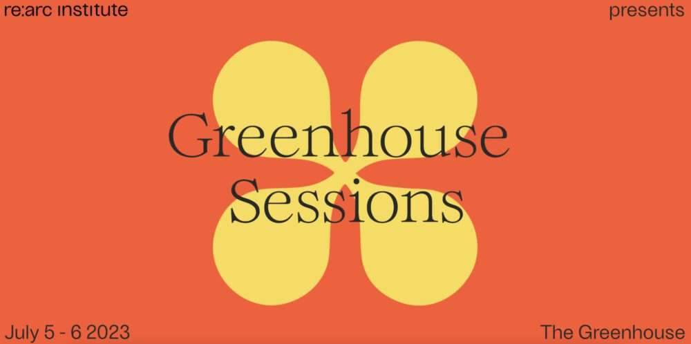 Greenhouse Sessions جلسات البيوت المحمية