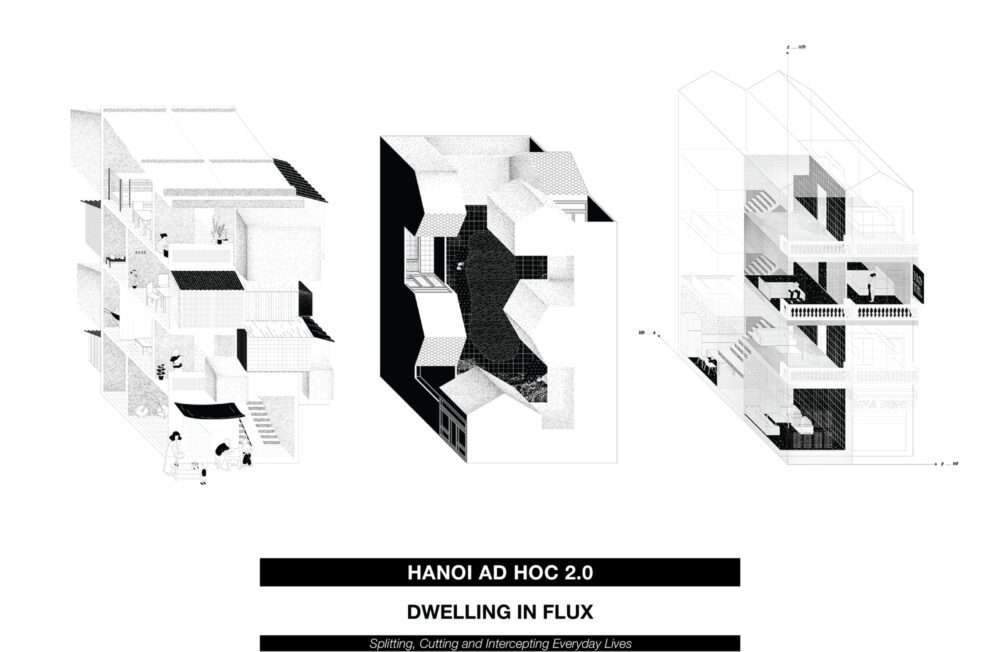 Hanoi Ad Hoc 2.0 – Dwelling in Flux – Splitting, Cutting and Intercepting Everday Lives