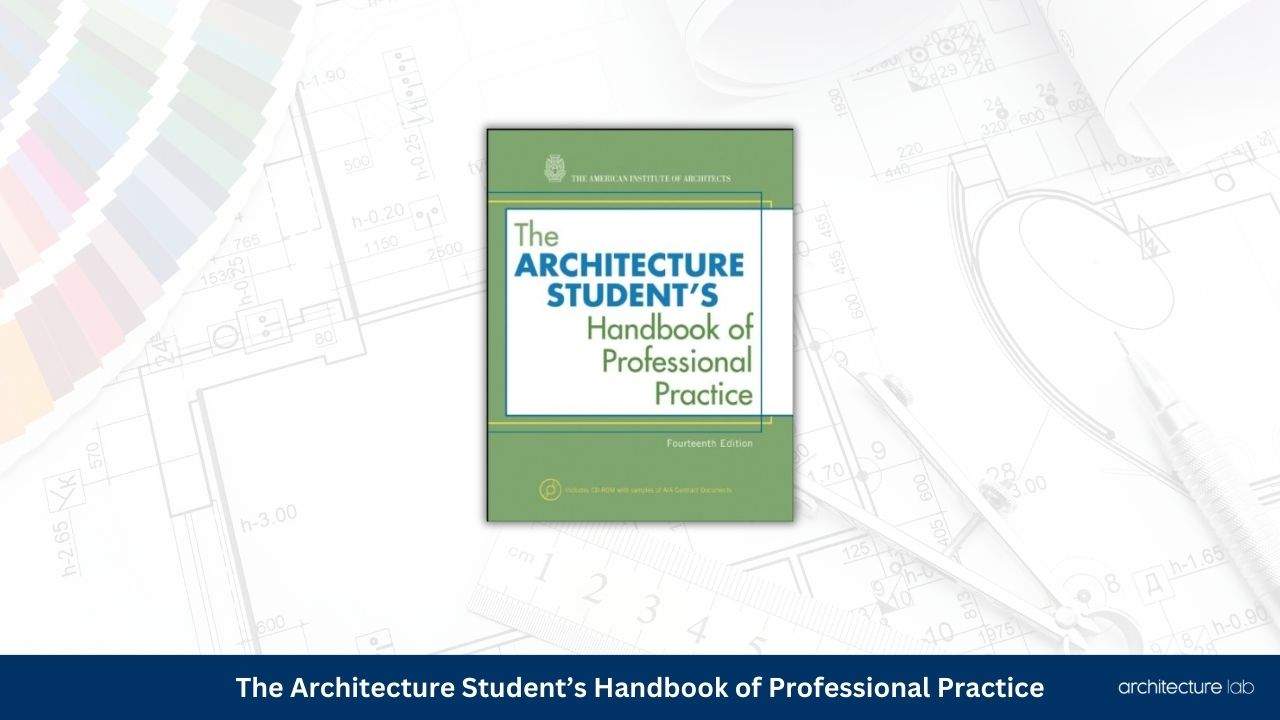 The architecture students handbook of professional practice