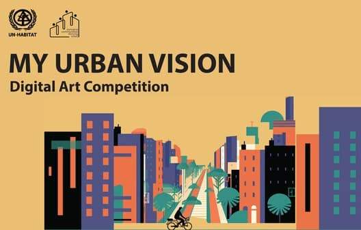 My Urban Vision: Digital Art Competition by UN-Habitat