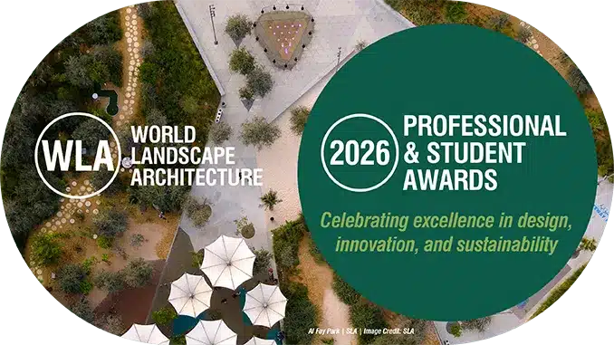 World Landscape Architecture Awards 2026 global competition celebrating innovative landscape design, sustainability, and urban environmental projects.
