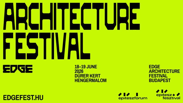 EDGE Architecture Festival Budapest 2026 promotional banner by Építészfórum highlighting the international architecture conference and awards event.