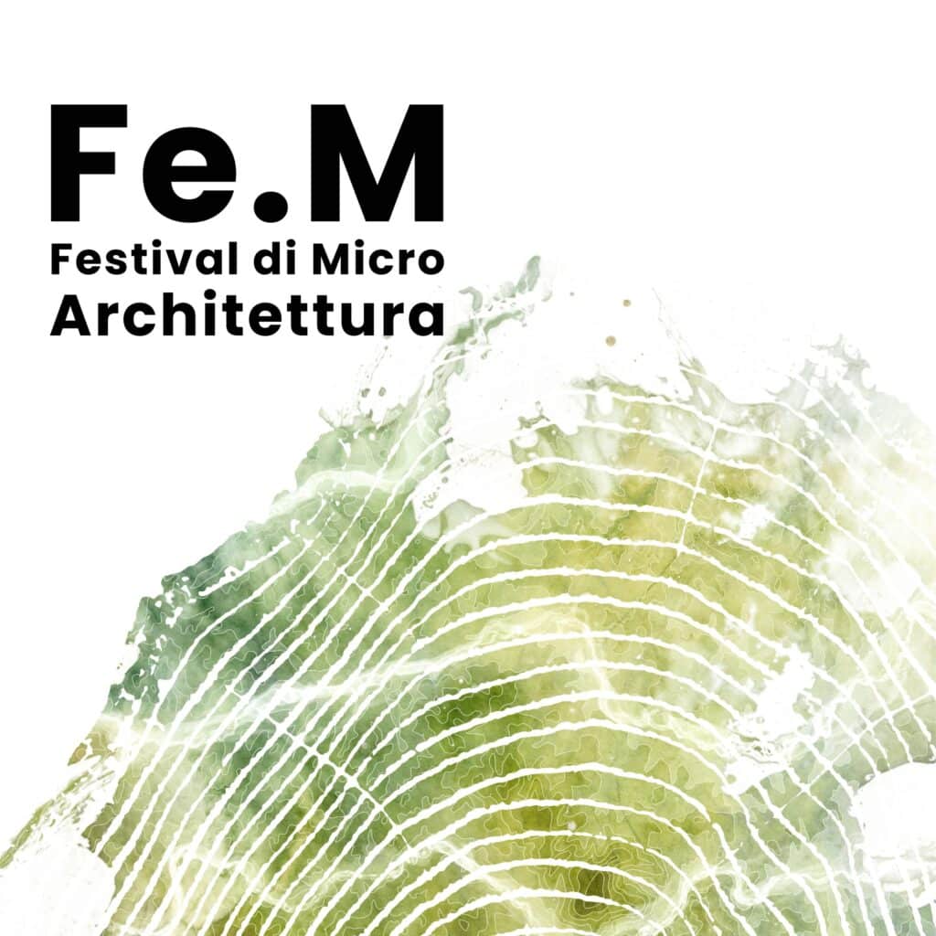 Fe.M Festival di Microarchitettura 2026 promotional poster for the international microarchitecture design festival.