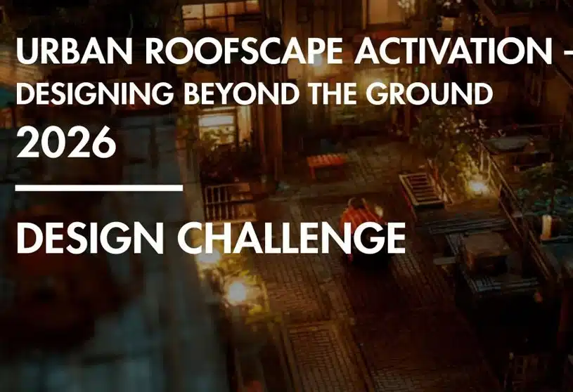 Urban Roofscape Activation 2026 competition banner showing rooftop design concept and event branding