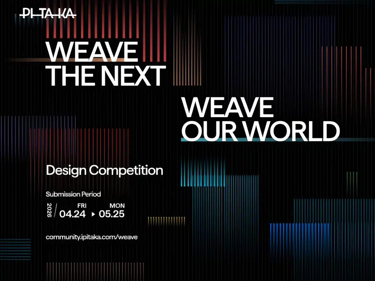 PITAKA Weave Our World design challenge promotional image showcasing woven pattern innovation for future phone case designs and creative community participation