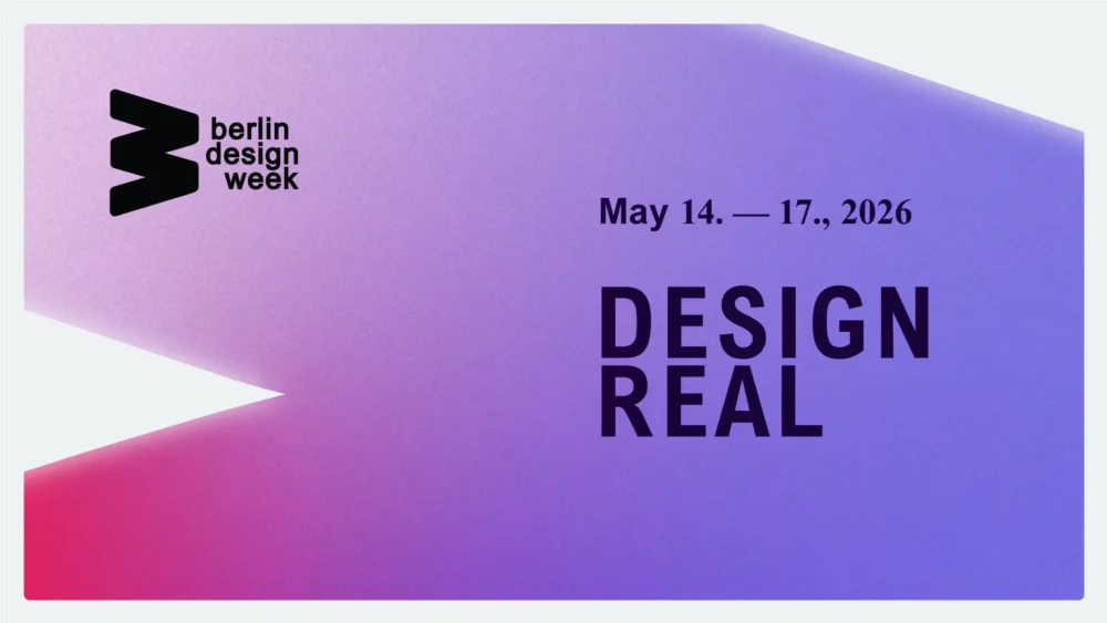 Berlin Design Week 2026 official poster promoting international design festival under the theme DESIGN REAL across multiple venues in Berlin