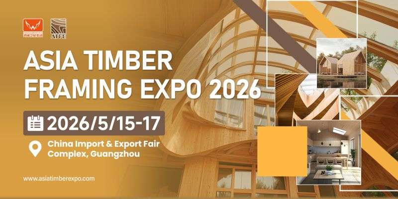 Asia Timber Framing Expo 2026 promotional banner showcasing timber construction, wooden building systems, green building materials, and sustainable architectural technologies in Guangzhou, China