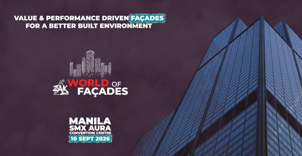 Zak World of Façades Manila 2026 promotional banner showcasing façade engineering, building envelope technologies, sustainable materials, and architectural innovation in the Philippines