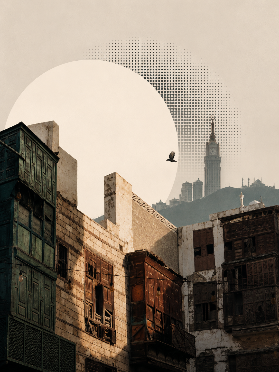 An editorial collage featuring historic stone buildings with traditional wooden Roshan balconies in the foreground, the Makkah Clock Tower in the distant background, and a large stylized halftone circle in the sky with a solitary flying bird.