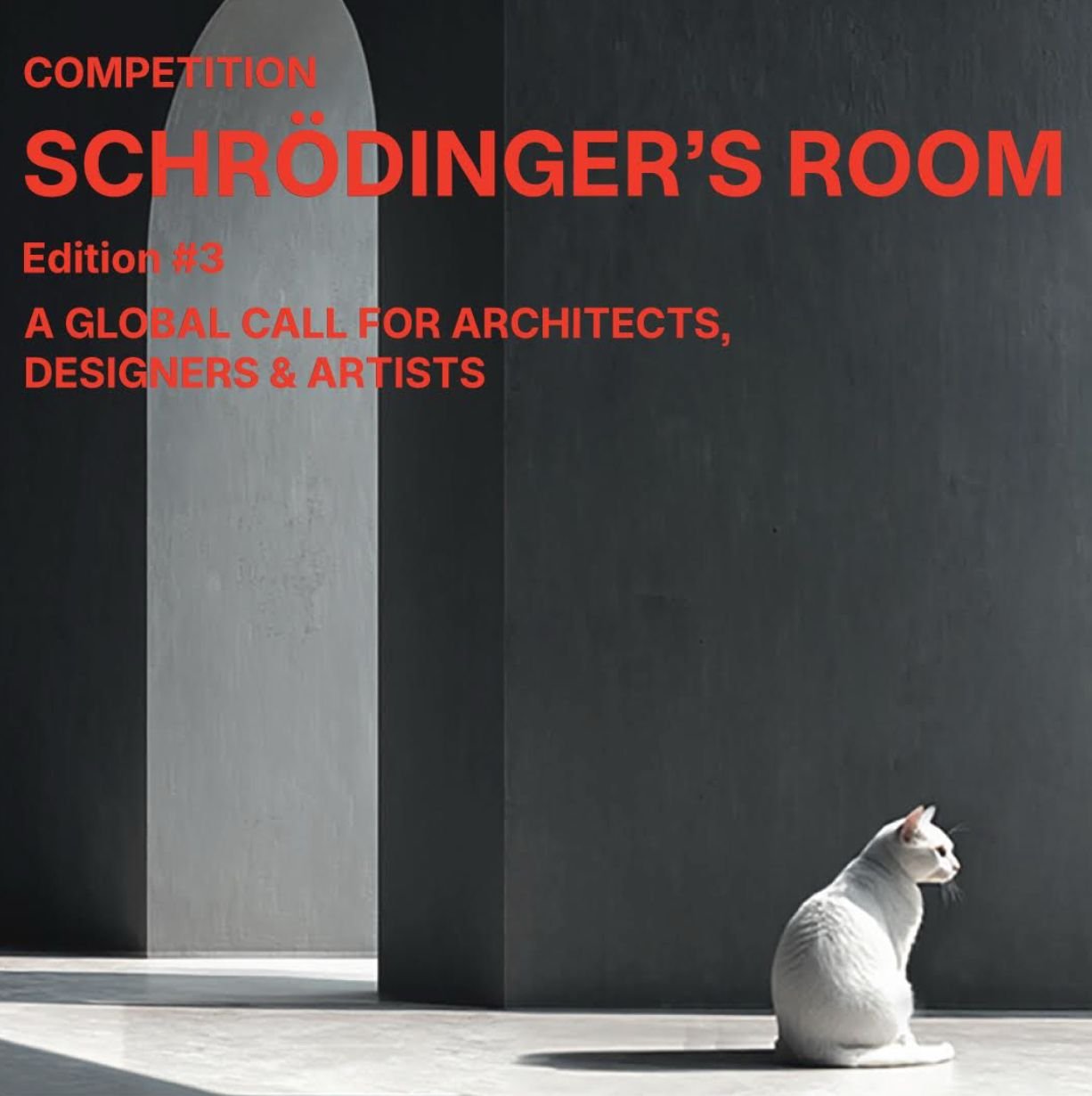 Schrödinger's Room Edition 3 — competition poster showing a white cat facing a minimal concrete arch