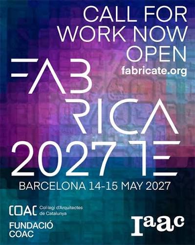 FABRICATE 2027 – International Conference on Digital Fabrication, Architecture & Design