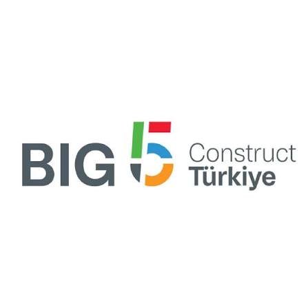 Big 5 Construct Türkiye – Construction and Infrastructure Exhibition