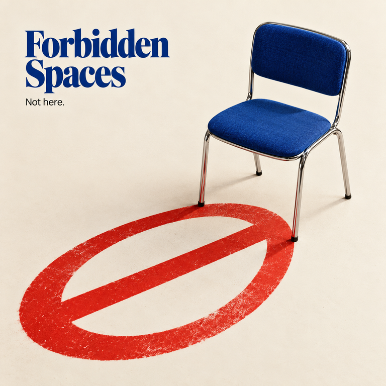 Blue upholstered chair beside a red prohibition symbol on a cream floor, with the words &ldquo;Forbidden Spaces&rdquo; and &ldquo;Not here.&rdquo;