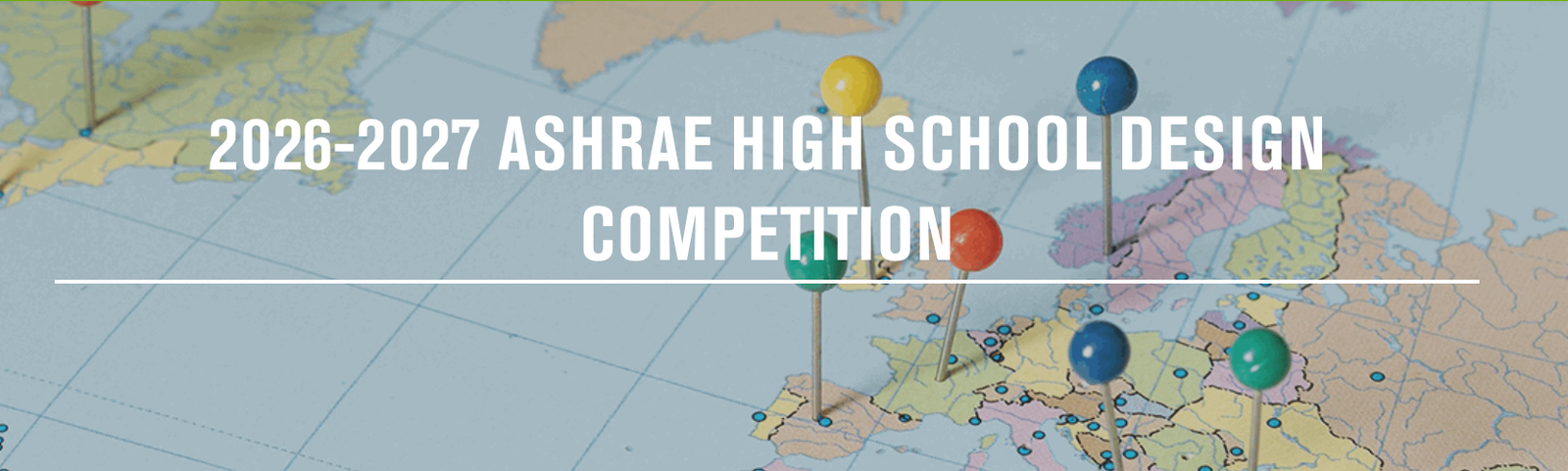 Official ASHRAE 2026–2027 High School Design Competition banner with map and coloured pins